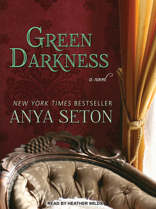 Title details for Green Darkness by Anya Seton - Available